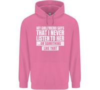 La Mia Ragazza Dice Che Non Ascolto Mai Felpa Uomo