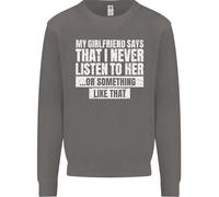 La Mia Ragazza Dice Che Non Ascolto Mai Maglione Divertente Uomo