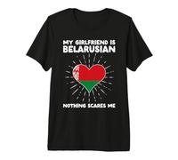 La mia Ragazza è bielorussa Niente Mi spaventa Bielorussia Cuore Maglietta Premium