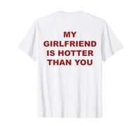 La mia Ragazza è più Calda di Te (su Dietro) Divertente Boyfirend Maglietta