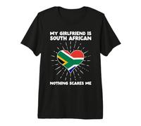 La mia Ragazza è sudafricana Niente Mi spaventa - Africa Maglietta Premium