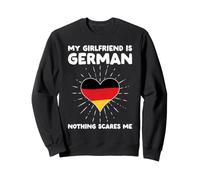 La mia Ragazza è Tedesca Nulla Mi spaventa - Germania Cuore Felpa