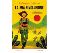 La mia rivoluzione [Hardcover] Paterson, Katherine and Valtieri, Alessandra