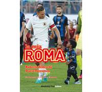 La mia Roma - Tedeschi Roberto, Torromeo Dario