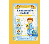 La mia routine con Milo - Il mattino