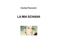 La mia schiava