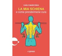 La mia schiena e come prendermene cura