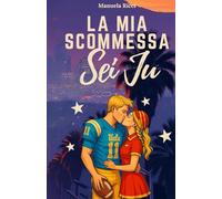 La Mia Scommessa Sei Tu #1: Romance Sport Young Adult ( The Bruins Series)