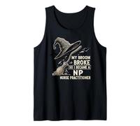 La mia Scopa Si è Rotta, così Sono diventata un'infermiera Divertente Halloween Canotta