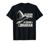 La mia Scopa Si è Rotta, così Sono diventato Un bibliotecario Meme Divertente di Halloween Maglietta