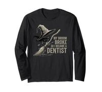 La mia Scopa Si è Rotta, così Sono diventato Un Dentista Meme Divertente Maglia a Manica