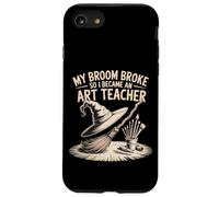 La mia scopa si è rotta, così sono diventato un insegnante d'arte divertente Custodia per iPhone SE (2020) / 7/8
