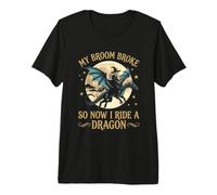 La mia Scopa Si è Rotta, Quindi Ora cavalco Un Drago Halloween Women Witch Maglietta Premium