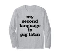 La mia seconda Lingua è Pig Latin Funny 80's 90's Old School Maglia a Manica