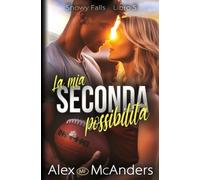 La mia seconda possibilità: una storia tra migliori amici: 5