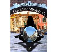 La mia serenissima via