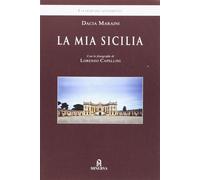 La mia Sicilia. Nuova ediz. [Paperback] [Jun 05, 2017] Maraini, Dacia and Capell