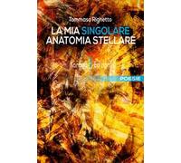 La mia singolare anatomia stellare