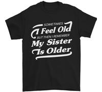 La Mia Sorella È Più Grande 30° 40° 50° Compleanno Uomo T-Shirt 100% Cotone