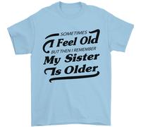 La Mia Sorella È Più Grande 30° 40° 50° Compleanno Uomo T-Shirt 100% Cotone