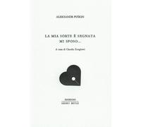 La mia sorte è segnata mi sposo... [Paperback] [Jun 09, 2021] Pukin, Aleksandr S