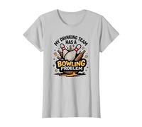 La mia Squadra di Bere ha Un Problema di Bowling Divertente Umorismo Sportivo Maglietta, Donna, Argento, XXL