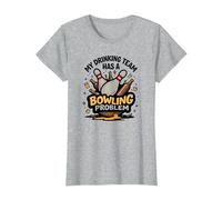 La mia Squadra di Bere ha Un Problema di Bowling Divertente Umorismo Sportivo Maglietta, Donna, Grigio Melange, XS