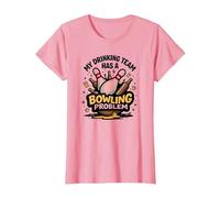 La mia Squadra di Bere ha Un Problema di Bowling Divertente Umorismo Sportivo Maglietta, Donna, Rosa, L