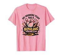 La mia Squadra di Bere ha Un Problema di Bowling Divertente Umorismo Sportivo Maglietta, Uomo, Rosa, S