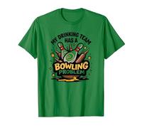 La mia Squadra di Bere ha Un Problema di Bowling Divertente Umorismo Sportivo Maglietta, Uomo, Verde Mela, M