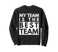 La mia Squadra è la Squadra Migliore Felpa