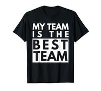 La mia Squadra è la Squadra Migliore Maglietta