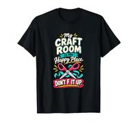 La mia Stanza Artigianale è Il Mio Posto Felice Crafter Maglietta