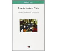 La mia storia al nido. Osservare e documentare al nido d'infanzia