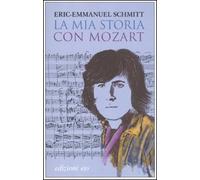 La mia storia con Mozart. Con CD Audio