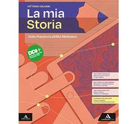 La mia storia. Dalla preistoria all'Alto Medioevo. Per il 1° biennio degli Ist. professionali. Con e-book. Con espansione online