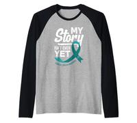 La mia Storia Non è Ancora finita consapevolezza del Cancro cervicale Maglia con Maniche Raglan