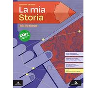 La mia storia. Percorsi facilitati. Per il 1° biennio degli Ist. Professionali. Con e-book. Con espansione online