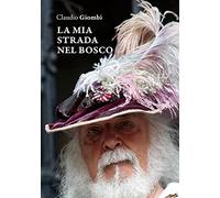 La mia strada nel bosco