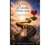 La mia strada verso casa