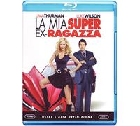 La mia super ex-ragazza
