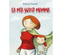La mia supermamma