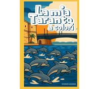 LA MIA TARANTO A COLORI: Libro da colorare creato da Emilio Maritati