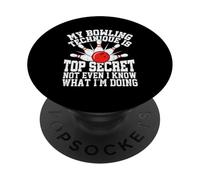 La mia tecnica di bowling è top secret, nemmeno io so cosa sono PopSockets PopGrip Adesivo