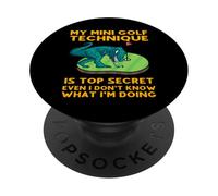 La mia tecnica di mini golf è top Secret anche se non so cosa PopSockets PopGrip Adesivo