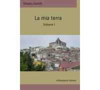 La mia terra. Ediz. integrale. Vol. 1