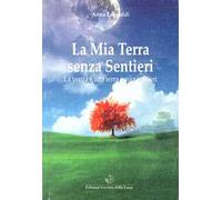 La mia terra senza sentieri