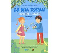 La mia Torah. Bereshìt, Genesi per ragazzi