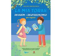 La mia Torah. Devarìm. Deuteronomio