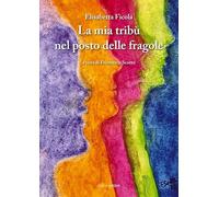 La mia tribù nel posto delle fragole